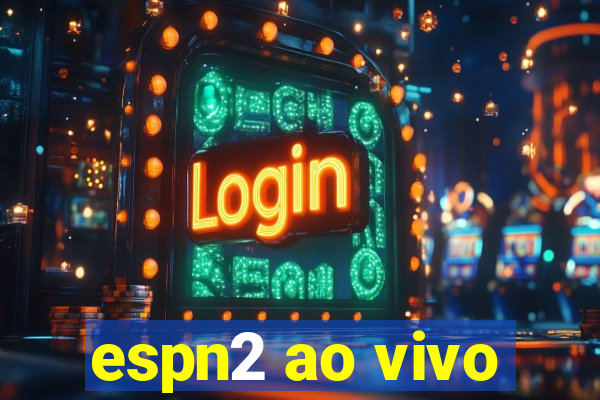 espn2 ao vivo